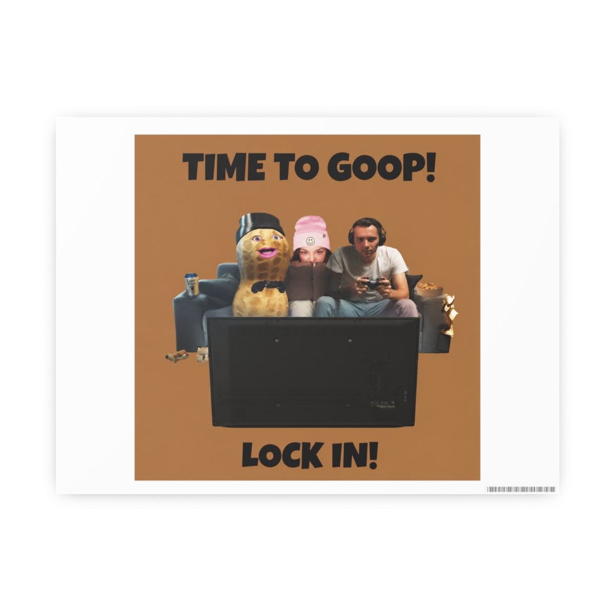 A canvas print with the text "TIME TO GOOP!" at the top and "LOCK IN!" at the bottom. The image shows three people, one is a peanut character, and the other two are playing video games in front of a...